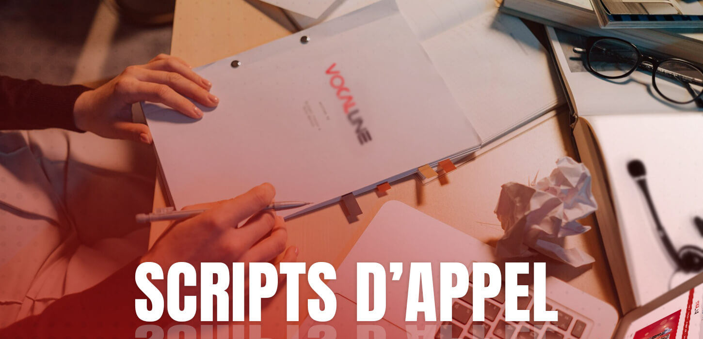 Conseils et techniques éprouvés pour créer des scripts d appel axés sur